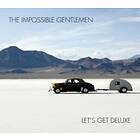 The Impossible Gentlemen Let's Get Deluxe CD