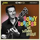 Sonny Burgess We Wanna Boogie CD