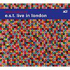 Esbjörn Svensson Trio (E.S.T.) Live In London CD