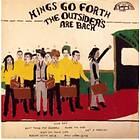 Kings Go Forth The Outsiders Are Back CD