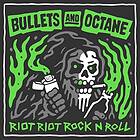 Bullets And Octane Riot Rock N Roll CD