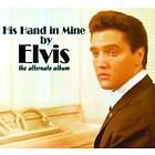 Elvis Presley His Hand In Mine CD