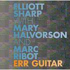 Elliott Sharp Err Guitar CD