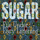 Sugar File Under Easy Listening Edition CD