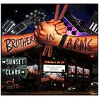 Brothers In Arms Sunset & Clark CD