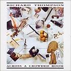 Richard Thompson Across A Crowded Room CD