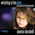 Denise Donatelli Whistling In The Dark Music Of Burt Bacharach CD