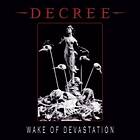 Decree Wake Of Devastation Limited Edition LP