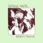 Gouge Away Burnt Sugar LP