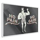 Artgeist Poster Affisch No Pain Gain 90x60cm Vit Ram