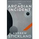 The Arcadian Incident