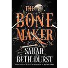 The Bone Maker