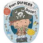 Even Pirates Poop