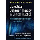 Dialectical Behavior Therapy in Clinical Practice Second Edition