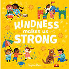 Sophie Beer: Kindness Makes Us Strong
