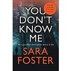 Sara Foster: You Don't Know Me