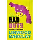 Linwood Barclay: Bad Guys