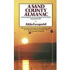 Aldo Leopold: A Sand County Almanac