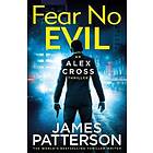 James Patterson: Fear No Evil