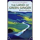 Winifred Holtby: The Land Of Green Ginger