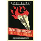 David Harvey: Seventeen Contradictions and the End of Capitalism