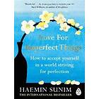 Haemin Sunim: Love for Imperfect Things