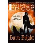 Patricia Briggs: Burn Bright