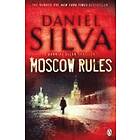 Daniel Silva: Moscow Rules