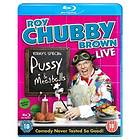 Roy Chubby Brown: Pussy and Meatballs (UK) (Blu-ray)