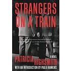 Patricia Highsmith, Paula Hawkins: Strangers On A Train Novel