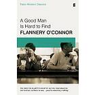 Flannery O'Connor: A Good Man is Hard to Find