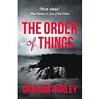 Graham Hurley: The Order of Things