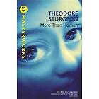 Theodore Sturgeon: More Than Human