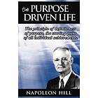 Napoleon Hill: The Purpose Driven Life