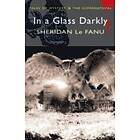 Sheridan Le Fanu: In A Glass Darkly