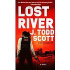 J Todd Scott: Lost River