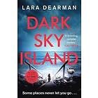 Lara Dearman: Dark Sky Island