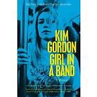 Kim Gordon: Girl in a Band