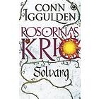 Conn Iggulden: Rosornas krig. Andra boken, Solvarg