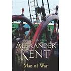 Alexander Kent: Man Of War