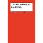 Jerome D Salinger: The Catcher in the Rye