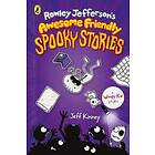 Jeff Kinney: Rowley Jefferson's Awesome Friendly Spooky Stories