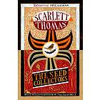 Scarlett Thomas: The Seed Collectors