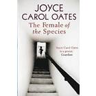 Joyce Carol Oates: The Female of the Species