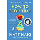 Matt Haig: How to Stop Time