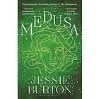 Jessie Burton: Medusa