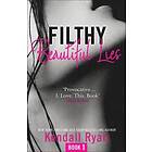 Kendall Ryan: Filthy Beautiful Lies