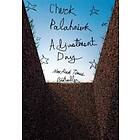 Chuck Palahniuk: Adjustment Day