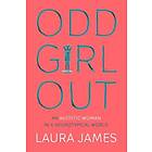 Laura James: Odd Girl Out