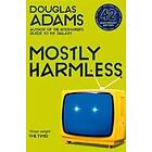 Douglas Adams: Mostly Harmless